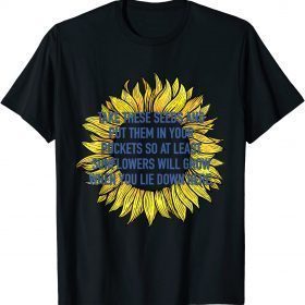 Classic Put These Seeds in your Pocket Sunflowers Ukraine Bravery TShirt