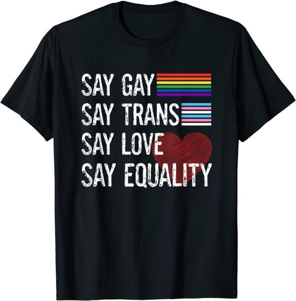 T-Shirt Florida Gay Say Gay Say Trans Stay Proud LGBTQ Gay Rights