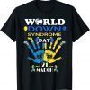 World Down Syndrome Day Awareness Socks and Support 21 March Shirts