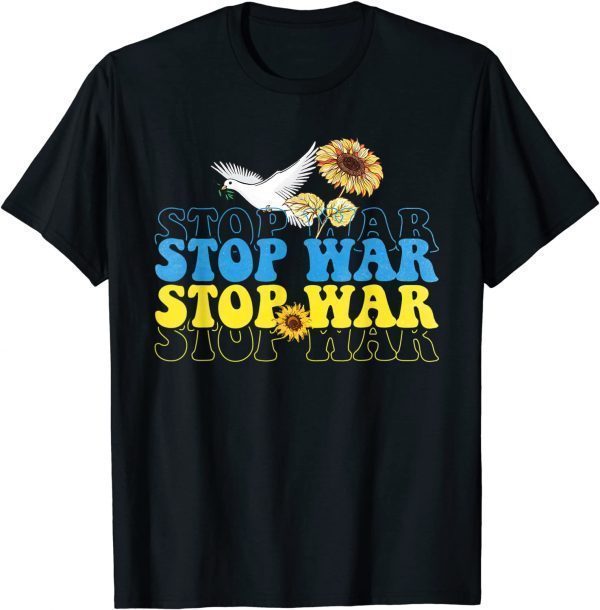 2022 Stop War Ukraine Flag I Stand With Ukraine Ukraine Peace T-Shirt