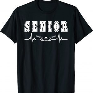 T-Shirt Senior Swimmer Swim Team Member Swimming Heartbeat