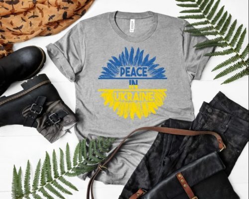 Shirt Peace In Ukraine Sunflower, Stand With Ukraine Anti War