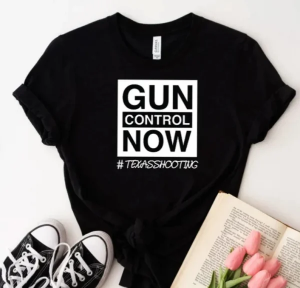 Protect Our Children, Texas School Shooting, Anti Gun Violence Shirt
