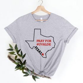 Pray for Uvalde, Uvalde Texas, Uvalde, Texas Strong, Protect Kids Not Gun Shirt