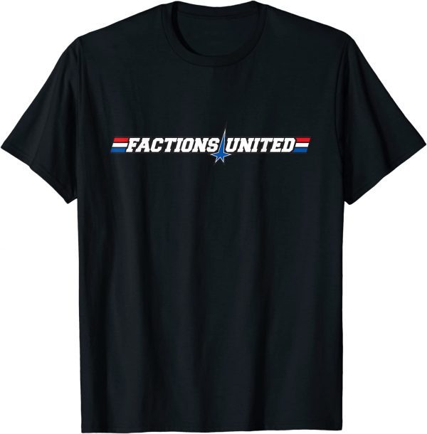 Factions United Tee Shirts