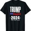 Funny Trump 2024 The Return Election American Flag T-Shirt