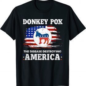 2022 Donkey Pox The Disease Destroying America USA Flag Donkeypox T-Shirt