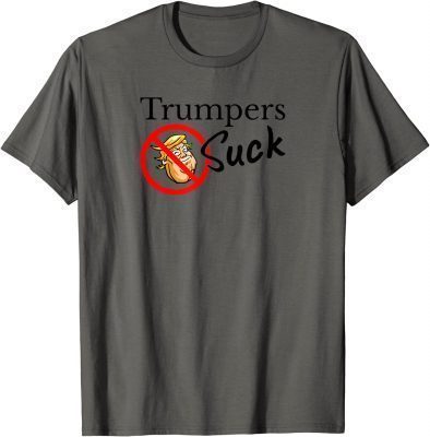 Funny Trumpers Suck ,Trump Cartoon T-Shirt