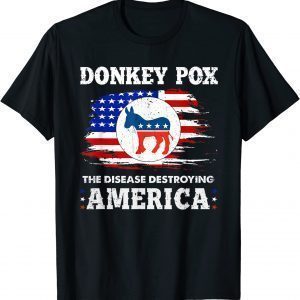 2022 Donkey Pox The Disease Destroying America USA Flag Donkeypox T-Shirt