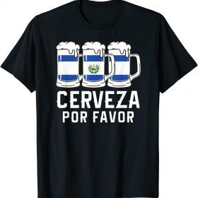 El Salvador Cerveza Por Favor Flag Pupusas Salvadorian Vos 2022 T-Shirt