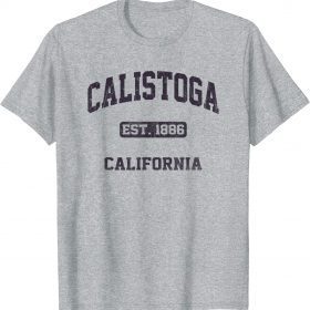 T-Shirt Calistoga California CA vintage state Athletic style