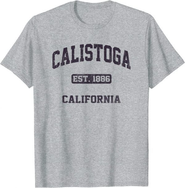 T-Shirt Calistoga California CA vintage state Athletic style
