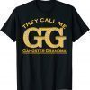 2022 Grandmother They Call Me GG Gangster Grandma Gangsta T-Shirt