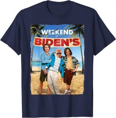 Weekend at Bidens Joe Biden President Democrat 2022 T-Shirt