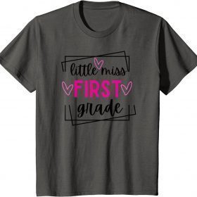 Official Kids Little Miss First Grade, First Day of School, Back to School T-Shirt