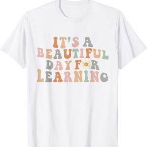 T-Shirt It's Beautiful Day For Learning Retro Teacher Students Women