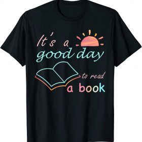 Official It's Good Day To Read Book Funny Library Reading Lovers T-Shirt