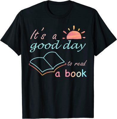 Official It's Good Day To Read Book Funny Library Reading Lovers T-Shirt