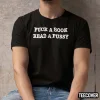 Fuck A Book Read A Pussy Shirt