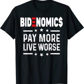 Classic BIDENOMICS Biden Pay More Live Worse T-Shirt