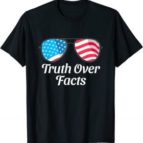 Biden Truth Over Facts American Sunglasses Funny Democrat T-Shirt