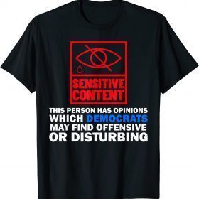 Anti Democrats Shirt Funny Offensive Saying Republican T-Shirt