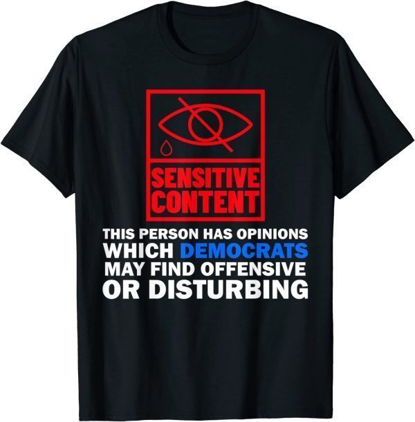 Anti Democrats Shirt Funny Offensive Saying Republican T-Shirt