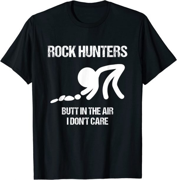 Rock Hunters Butt In The Air Don't Care T-Shirt