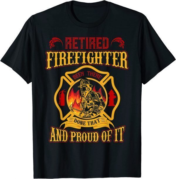 Retired Firefighter And Proud Of It, Retired Firefighter Classic T-Shirt
