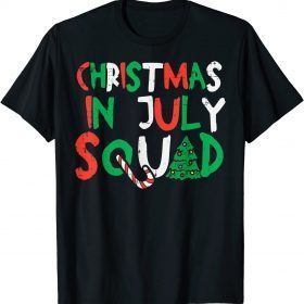 Funny Christmas In July Squad Funny Summer Xmas Men Women Kids 2022 T-Shirt