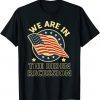 We Are In The Biden Recession, USA Flag Anti Biden Political 2022 T-Shirt
