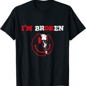 Confused Smile I'm Broken Invisible Illness I'm OK Broken Official T-Shirt