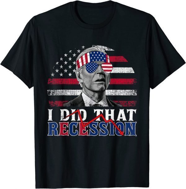 T-Shirt Retro Recession I Did That Biden Recession Funny Anti Biden