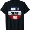 Classic Ruth Sent Me Notorious go vote November third TShirt