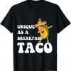 Unique As A Breakfast Taco Dabbing Funny Anti Biden T-Shirt