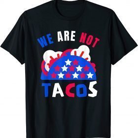 We Are Not Tacos Breakfast Jill Biden Vintage T-Shirt
