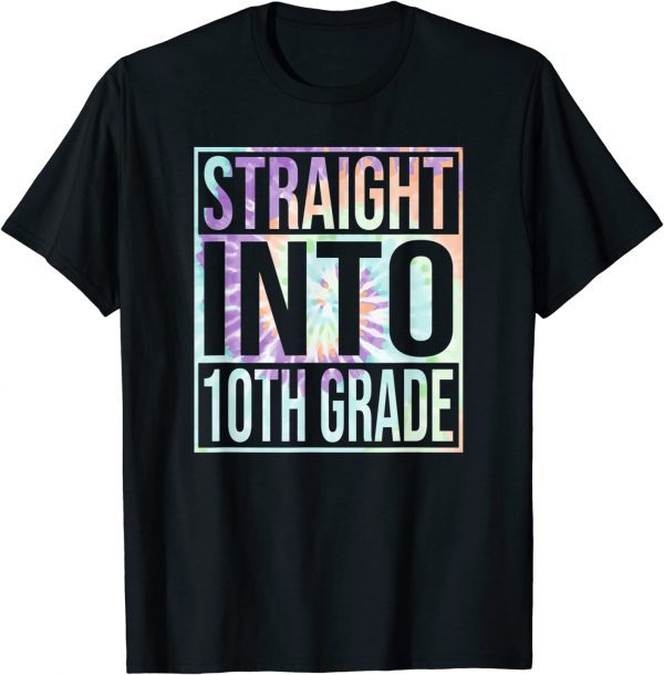 Straight Into 10th Grade First Day of School Back to School T-Shirt
