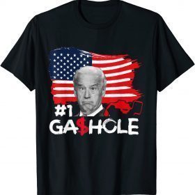 2022 Gashole Biden Funny Gas Prices I Did That Joe Biden T-Shirt