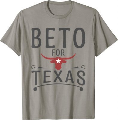 Beto For Texas People Democrats T-Shirt