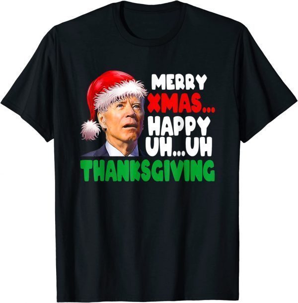 Merry Xmas Happy Uh Uh Thanksgiving Biden Christmas In July Shirt