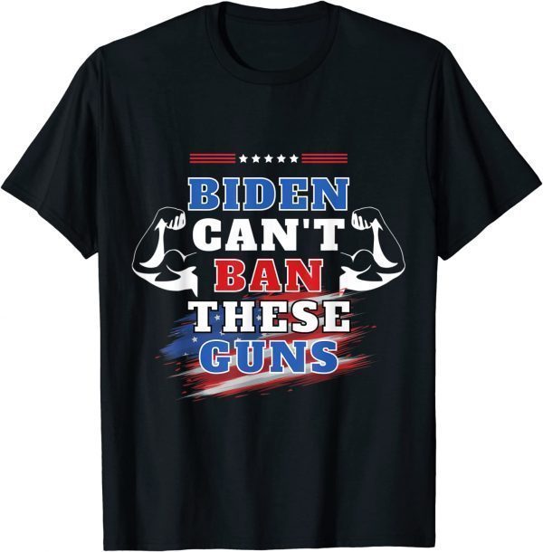 Biden Cant Ban these GUNS T-Shirt