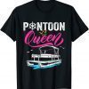 Pontoon Queen Funny Cute Pontoon Boat Lover Girls Women T-Shirt