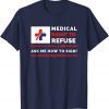 Official OAMF ,Medical Right to Refuse 1 T-Shirt