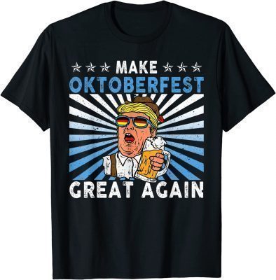 Make Oktoberfest Great Again Funny Trump Drink Beer Mug Gift T-Shirt