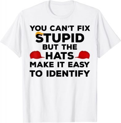 You Can't Fix Stupid but The Hats Make It Easy to Identify Vintage T-Shirt