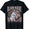 Emily Sullivan Official Merch Bloom Where You're Planted Tee Shirt