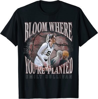 Emily Sullivan Official Merch Bloom Where You're Planted Tee Shirt