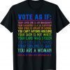Official Vote As If Your Life Depends On It Human Rights Shirt