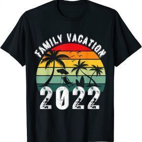 Matching 2022 Family Vacation Making Memories Together Funny T-Shirt