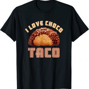 I Love Choco Taco T-Shirt